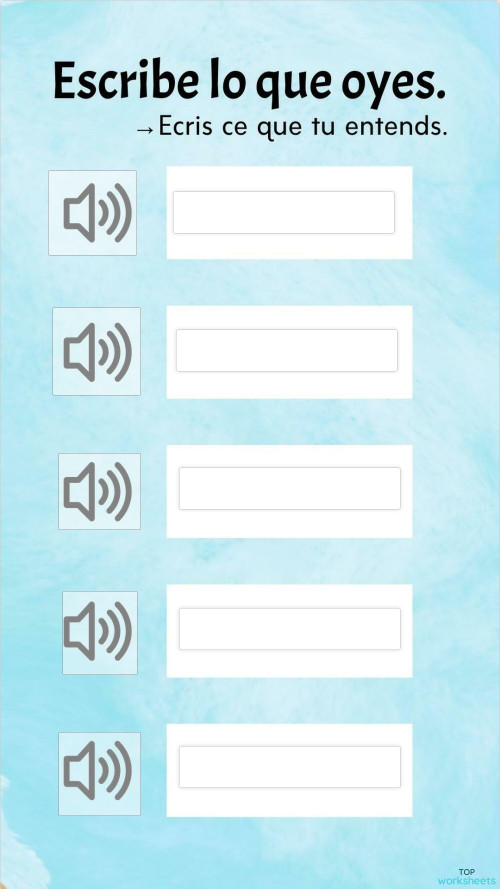Escribe lo que oyes.. Fiche interactive TopWorksheets