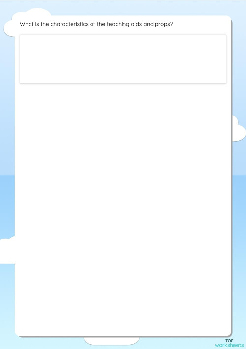 What is the characteristics of the teaching aids and props