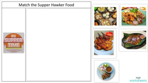 Match Supper Hawker Food. Interactive worksheet | TopWorksheets
