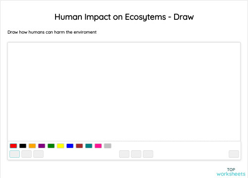 Human Impact on Ecosytems - Draw. Interactive worksheet | TopWorksheets
